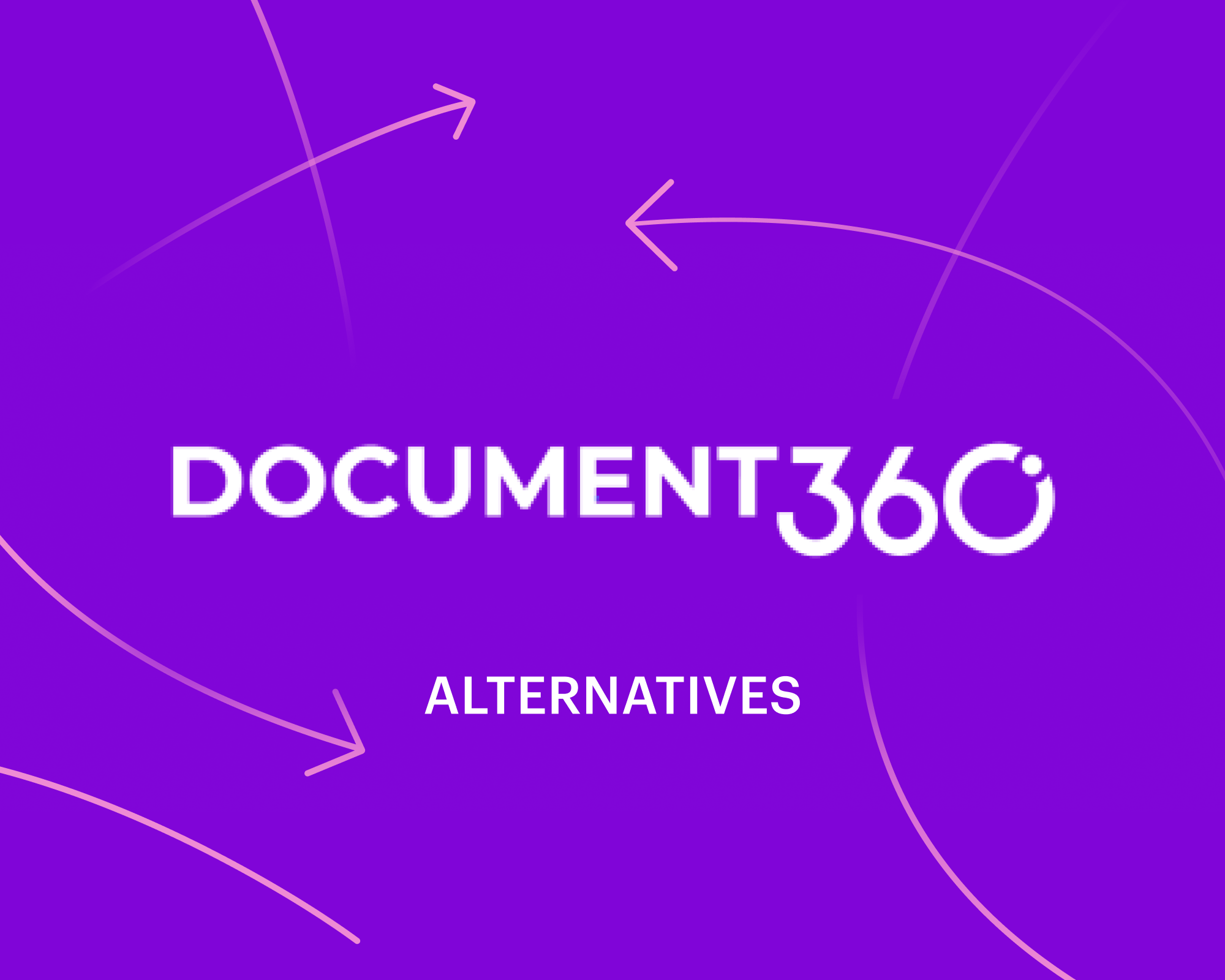 7 Best Document360 Alternatives: 2026 Comparison Guide